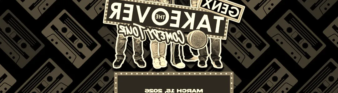 GenX Takeover Comedy Tour